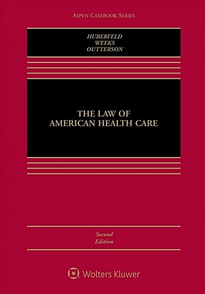 The Law of American Health Care (Hardcover, 2)