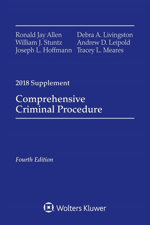Comprehensive Criminal Procedure: 2018 Case Supplement (Paperback)