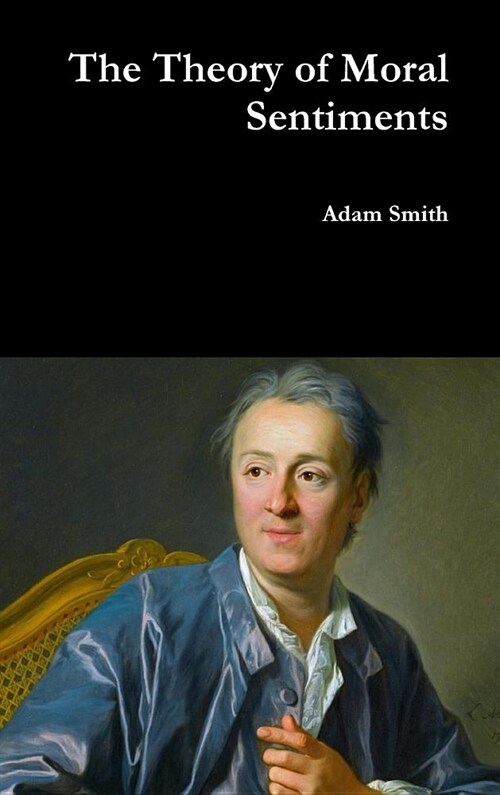 The Theory of Moral Sentiments (Hardcover)