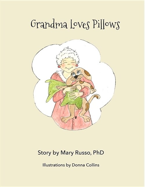 Grandma Loves Pillows (Paperback)