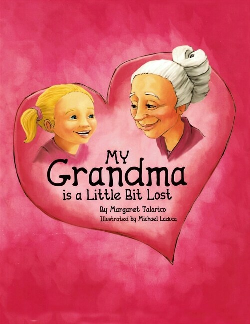 My Grandma Is a Little Bit Lost (Paperback)