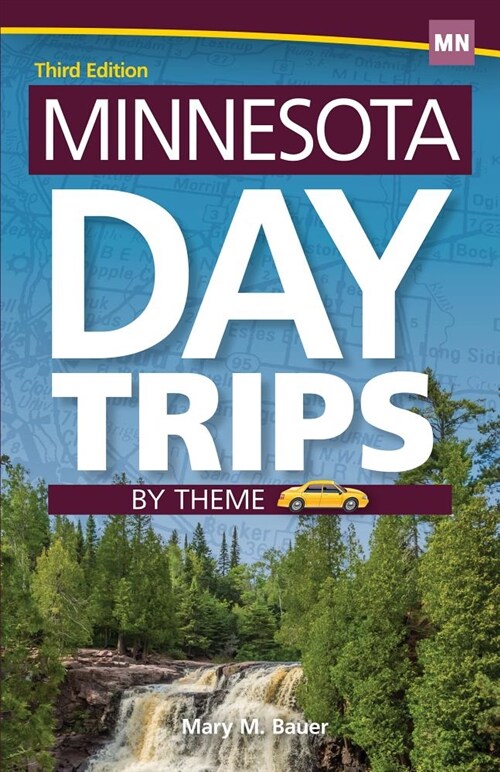 Minnesota Day Trips by Theme (Hardcover)