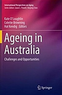 Ageing in Australia: Challenges and Opportunities (Paperback)