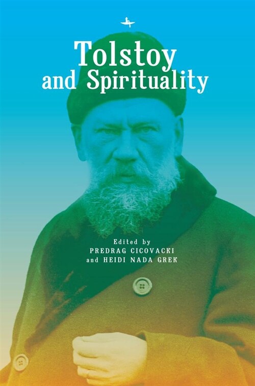 Tolstoy and Spirituality (Hardcover)