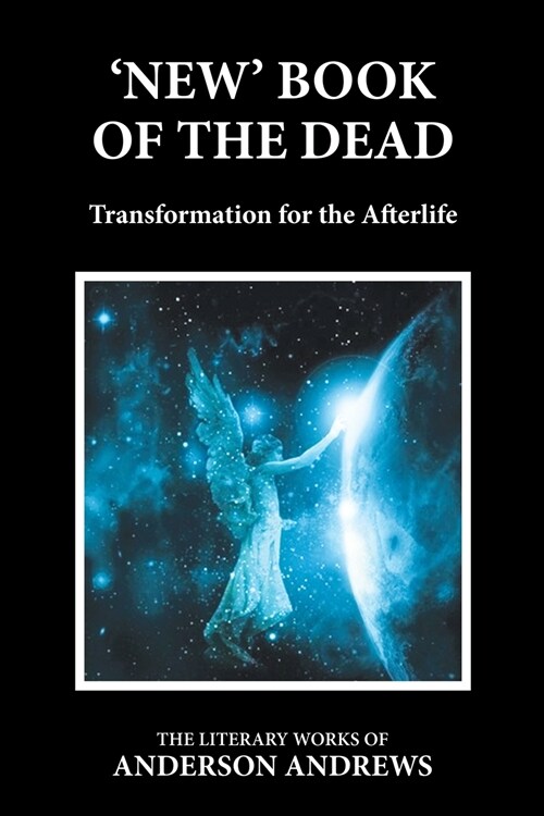 New Book of the Dead: Transformation for the Afterlife (Paperback, Editon 2019)