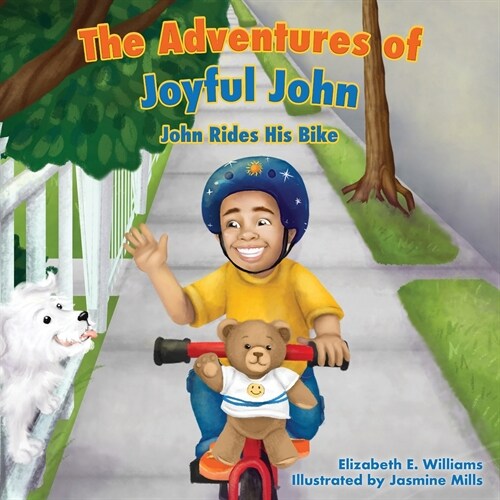 The Adventures of Joyful John: John Rides His Bike (Paperback)