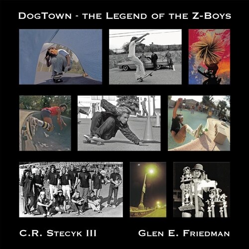 Dogtown: The Legend of the Z-Boys (Hardcover)
