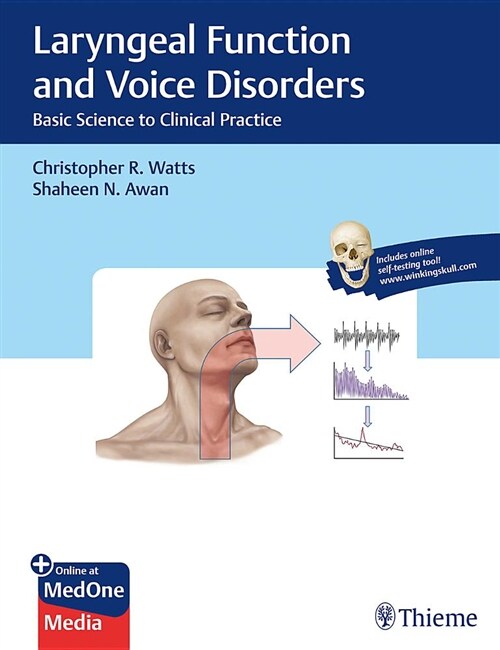 Laryngeal Function and Voice Disorders: Basic Science to Clinical Practice (Hardcover)