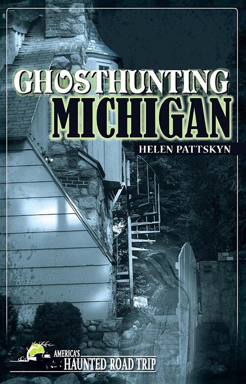 Ghosthunting Michigan (Hardcover)