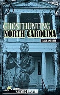 Ghosthunting North Carolina (Hardcover)