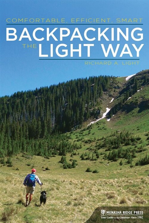 Backpacking the Light Way: Comfortable, Efficient, Smart (Hardcover)