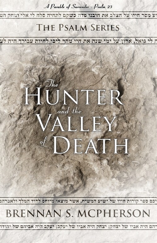 The Hunter and the Valley of Death (Paperback)