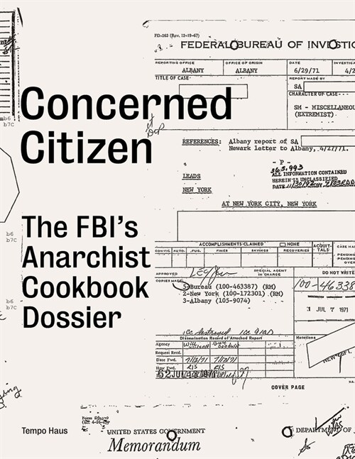 Concerned Citizen: The Fbis Anarchist Cookbook Dossier (Paperback)