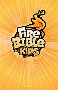 Fire Bible for Kids-NIV: Becoming Gods Power Kids (Hardcover)