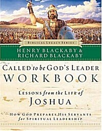Called to Be Gods Leader Workbook: How God Prepares His Servants for Spiritual Leadership (Paperback)