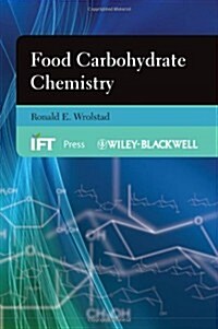 Food Carbohydrate Chemistry (Paperback)