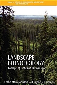 Landscape Ethnoecology : Concepts of Biotic and Physical Space (Paperback)