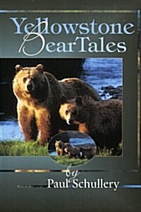 Yellowstone Bear Tales (Paperback)