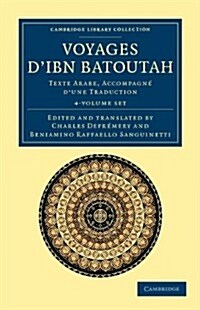 Voyages dIbn Batoutah 4 Volume Set : Texte Arabe, accompagne dune traduction (Package)