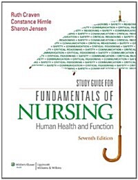 Study Guide for Fundamentals of Nursing: Human Health and Function (Paperback, 7)