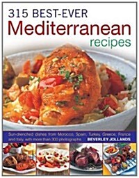 315 Best Ever Mediterranean Recipes (Paperback)