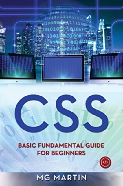 CSS: Basic Fundamental Guide for Beginners (Paperback)