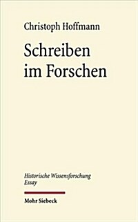 Schreiben Im Forschen: Verfahren, Szenen, Effekte (Hardcover)