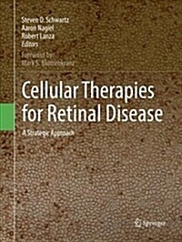 Cellular Therapies for Retinal Disease: A Strategic Approach (Paperback, Softcover Repri)