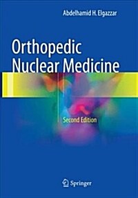 Orthopedic Nuclear Medicine (Paperback, 2, Softcover Repri)