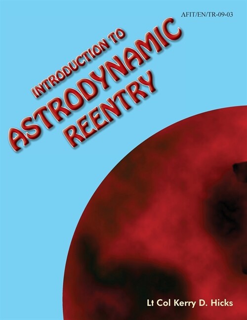 Introduction to Astrodynamic Reentry (Paperback)