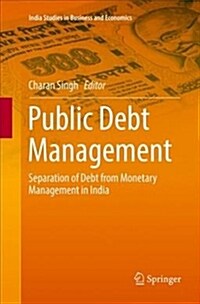 Public Debt Management: Separation of Debt from Monetary Management in India (Paperback)