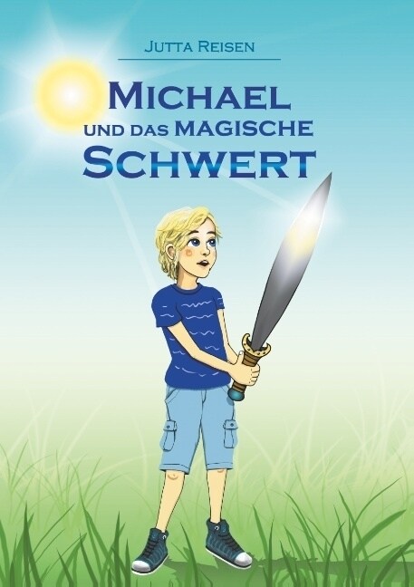 Michael Und Das Magische Schwert (Paperback)