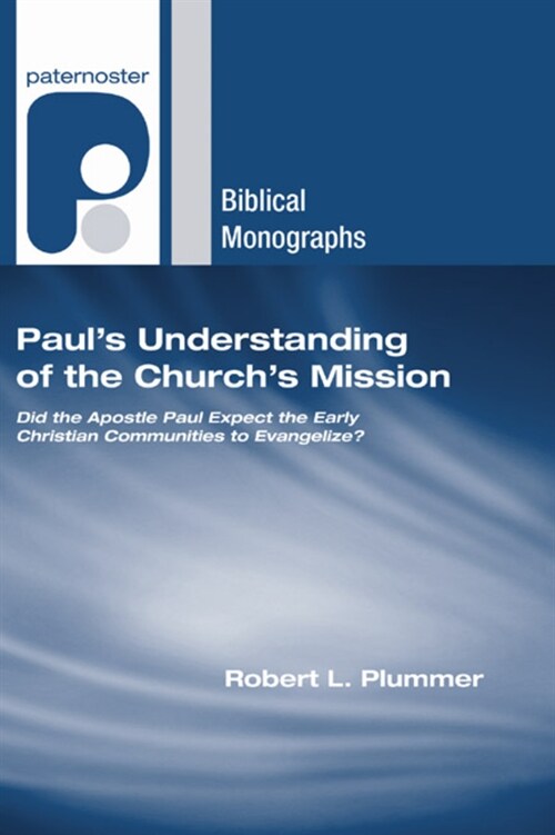 Pauls Understanding of the Churchs Mission (Hardcover)