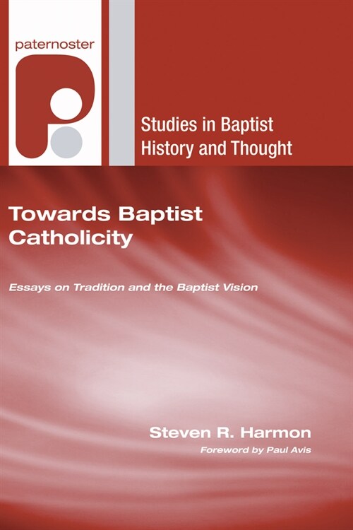 Towards Baptist Catholicity (Hardcover)