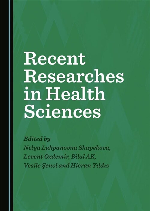 Recent Researches in Health Sciences (Hardcover)