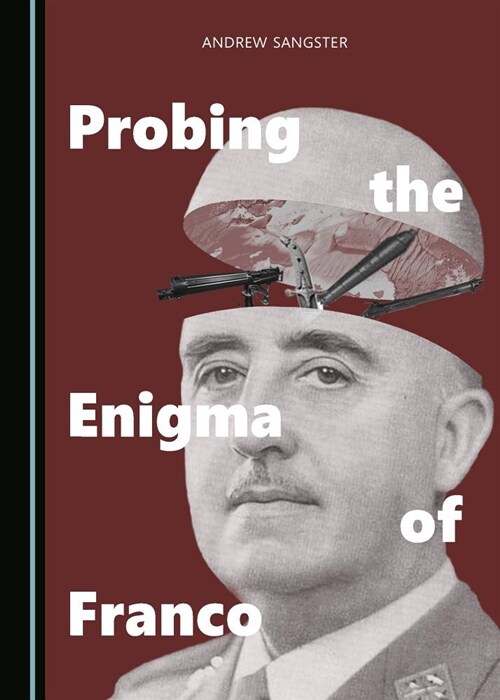 Probing the Enigma of Franco (Hardcover)