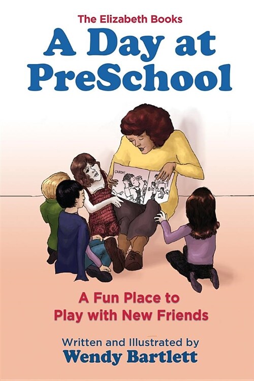 A Day at Preschool: A Fun Place to Play with New Friends (Paperback)