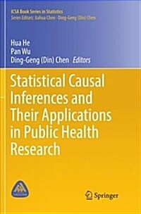 Statistical Causal Inferences and Their Applications in Public Health Research (Paperback)