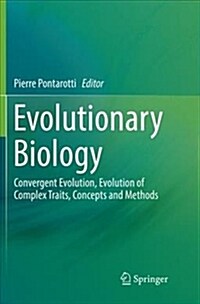 Evolutionary Biology: Convergent Evolution, Evolution of Complex Traits, Concepts and Methods (Paperback)