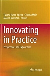 Innovating in Practice: Perspectives and Experiences (Paperback)
