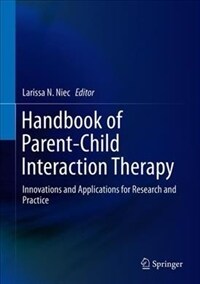 Handbook of parent-child interaction therapy : innovations and applications for research and practice