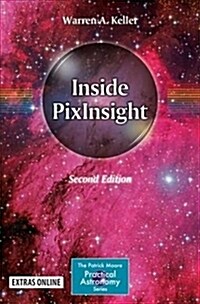 Inside Pixinsight (Paperback, 2, 2018)