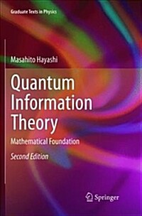 Quantum Information Theory: Mathematical Foundation (Paperback)