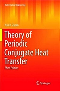 Theory of Periodic Conjugate Heat Transfer (Paperback)