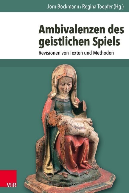 Ambivalenzen Des Geistlichen Spiels: Revisionen Von Texten Und Methoden (Hardcover)