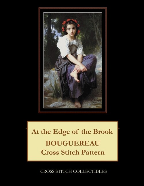At the Edge of the Brook: Bouguereau Cross Stitch Pattern (Paperback)