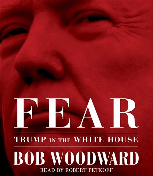 Fear: Trump in the White House (Audio CD)