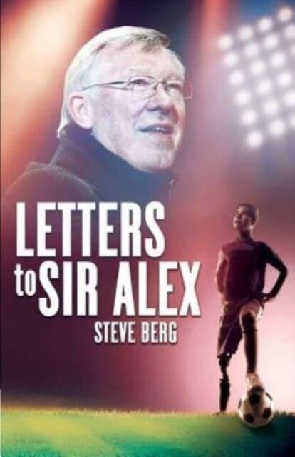 Letters to Sir Alex (Paperback)