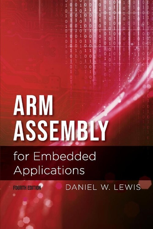 Arm Assembly for Embedded Applications, 4th Edition: Volume 1 (Paperback)
