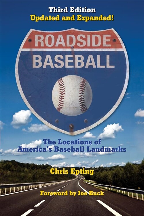 Roadside Baseball: The Locations of Americas Baseball Landmarks (Paperback, 3)